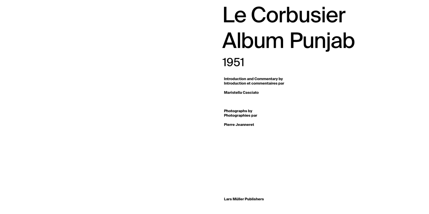 Le Corbusier Album Punjab 1951, Commentary