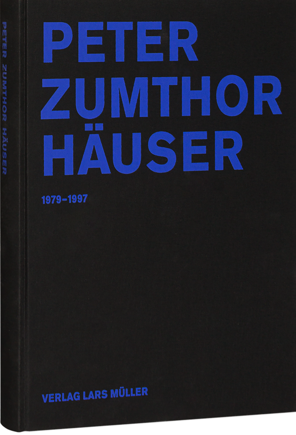 Peter Zumthor: Häuser | Lars Müller Publishers