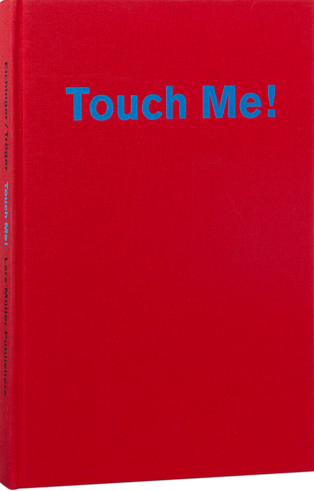 Touch Me! | Lars Müller Publishers