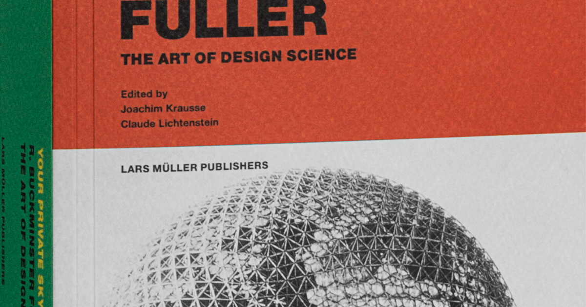 Your Private Sky R. Buckminster Fuller | Lars Müller Publishers