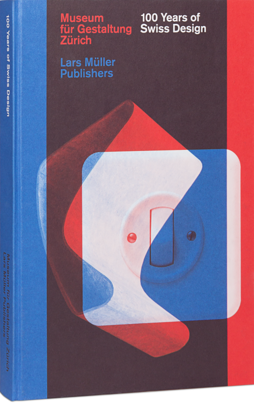 100 Years of Swiss Graphic Design | Lars Müller Publishers